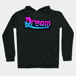 DREAM Hoodie